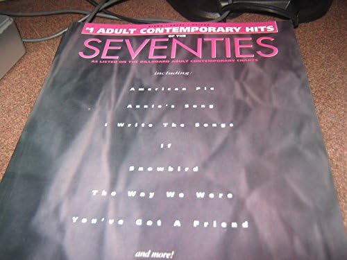 Adult Contemporary Hits of the 70's: Piano Vocal Guitar