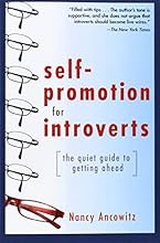 Self-Promotion for Introverts: The Quiet Guide to Getting Ahead