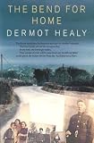 The Bend For Home (Panther S.) by Dermot Healy