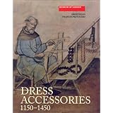 Dress Accessories, c.1150-c.1450 (Medieval Finds from Excavations in London)