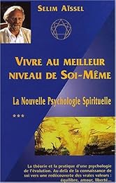 Vivre au meilleur niveau de soi-même