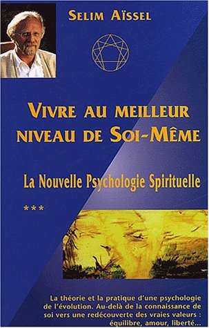 Vivre au meilleur niveau de soi-même