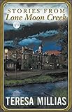 Stories from Lone Moon Creek by