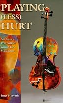 Playing (Less) Hurt: An Injury Prevention Guide for Musicians