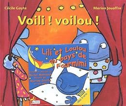 Voili ! voilou ! Lili ! Loulou !