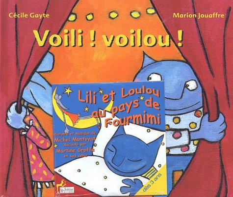 Voili ! voilou ! Lili ! Loulou !