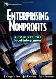 Enterprising Nonprofits: A Toolkit for Social Entrepreneurs, J. Gregory Dees, Jed Emerson, Peter Economy, 0471397350