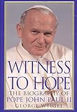 Witness to Hope: The Biography of Pope John Paul II