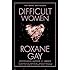 Difficult Women