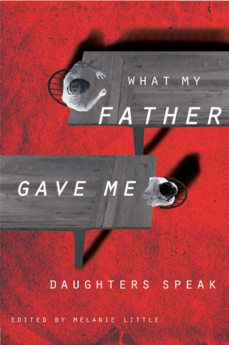What My Father Gave Me: Daughters Speak