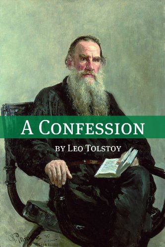 A Confession (Annotated with Biography and Critical Essay)