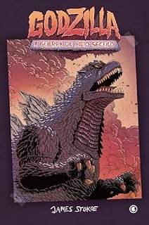 Livro Godzilla – A Guerra de Meio Século
