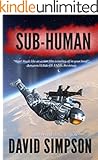 Sub-Human (Book 1) (Post-Human Series)