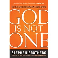 God Is Not One: The Eight Rival Religions That Run the World