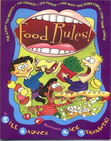 Food Rules: The Stuff You Munch, Its Crunch, Its Punch and Why You Someti: Stuff You Munch, Its Crunch, Its Punch, and Why You Sometimes Lose Your Lunch