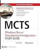 MCTS Windows Server Virtualization Configuration Study Guide: Exam 70-652 by William Panek