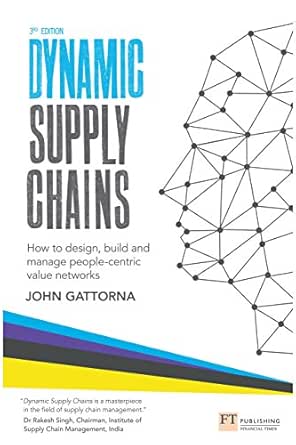 Amazon Com Dynamic Supply Chains How To Design Build And Manage People Centric Value Networks Ebook Gattorna John Kindle Store