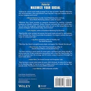 Maximize Your Social: A One-Stop Guide to Building a Social Media Strategy for Marketing and Business Success