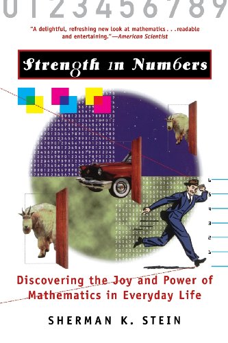Strength in Numbers: Discovering the Joy and Power of Mathematics in Everyday Life