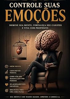 Livro Controle Suas Emoções: O Poder de Dominar a Si Mesmo