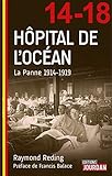 Hôpital de l'Océan : La Panne 1914-1919 by 