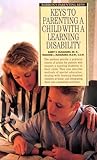 Keys to Parenting a Child with a Learning Disability, McNamara, Barry E., 0812090330