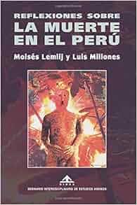 Reflexiones Sobre La Muerte En El Peru Edici 243 N En Color