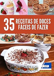 Livro 35 Receitas de Doces Fáceis de Fazer: Receitas de Doces Fáceis de Fazer