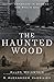The Haunted Wood: Soviet Espionage in America - The Stalin Era