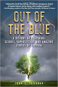 Out Of The Blue A History Of Lightning Science Superstition And Amazing Stories Of Survival Amazon Com Br