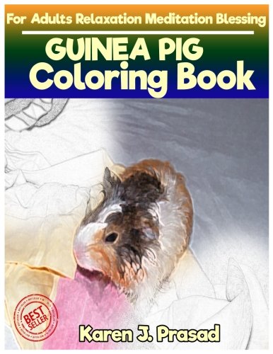 [B.O.O.K] GUINEA PIG Coloring book for Adults Relaxation Meditation Blessing: Sketches Coloring Book Grayscale T.X.T