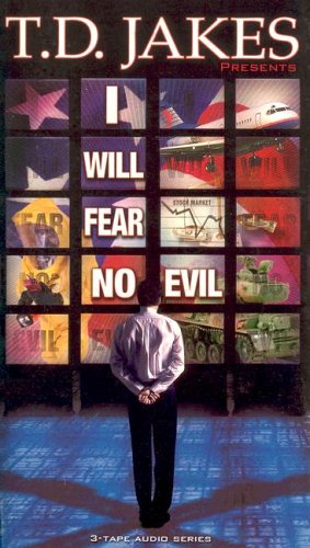 I Will Fear No Evil by T. D. Jakes