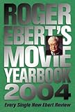 Roger Ebert's Movie Yearbook 2004