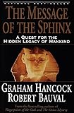 The Message of the Sphinx: A Quest for the Hidden Legacy of Mankind by Graham Hancock, Robert Bauval