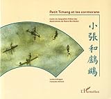 PETIT TCHANG ET LES CORMORANS. Conte bilingue français-chinois by 