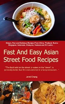 Asian Street Food Recipes Simple and Delicious Asian Street Food Recipes Cookbook Book 1 
