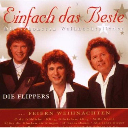 Flippers - Die Flippers Feiern Weihnachten - Zortam Music