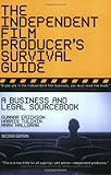 The Independent Film Producer's Survival Guide: A Business And Legal Sourcebook 2nd Edition by GunnarGunnar EricksonErickson, MarkMark HalloranHalloran
