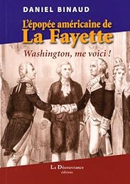 L' épopée américaine de La Fayette