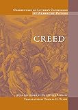 Commentary on Luther's Catechisms: Creed by 