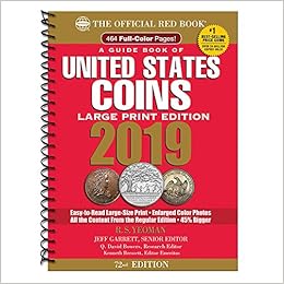 2019 Official Red Book of United States Coins - Large Print Edition (Guide Book of United States Coins) 2019 Official Red Book of United States Coins - Large Print Edition (Guide Book of United States Coins)