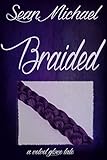 Braided: a Velvet Glove Novel
