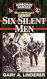 Six Silent Men...Book Three: 101st LRP / Rangers (Book 3)