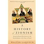 A History of Zionism: From the French Revolution to the Establishment of the State of Israel