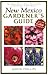 New Mexico Gardener's Guide