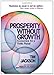 Prosperity without Growth: Economics for a Finite Planet