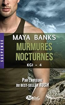 Kgi Tome 4 Murmures Nocturnes Maya Banks Babelio