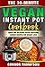 The 30-Minute Vegan Instant Pot Cookbook: Quick and Delicious Vegan Pressure Cooker Recipes for Weight Loss