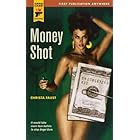 Money Shot (Hard Case Crime Book 40)