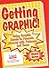 Getting Graphic!: Using Graphic Novels to Promote Literacy with Preteens and Teens (Literature and Reading Motivation) by 